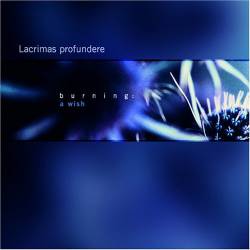 Lacrimas Profundere : Burning a Wish